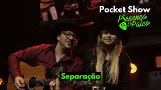 SEPARAÇÃO POCKET SHOW PRESENÇA DE PALCO [upl. by Knarf910]