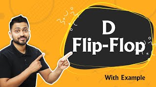 Introduction to D Flip Flop  Circuit Working Truth Table Characteristics amp Excitation Table [upl. by Kcireddor]