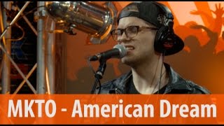 MKTO  American Dream [upl. by Anirad]