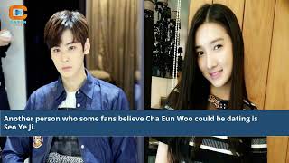 About Cha Eun Woo Girlfriend [upl. by Ratep]