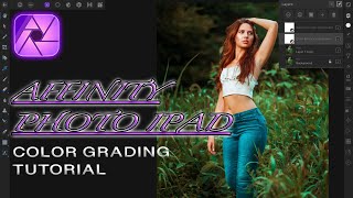 PROFESSIONAL AFFINITY PHOTO IPAD EDITING  COLOR BALANCE  GRADING TUTORIAL [upl. by Shiri931]