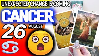 Cancer ♋ UPDATE😲UNEXPECTED CHANGE IS COMING💸 horoscope for today AUGUST 26 2024 ♋ cancer tarot [upl. by Fanchan885]