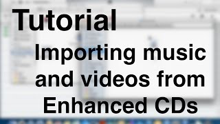 iTunes Tutorial  Importing music and videos from Enhanced CDs OSX [upl. by Annovahs]