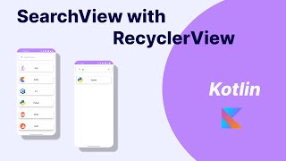 SearchView with RecyclerView in Kotlin  Android Studio Tutorial 2022 [upl. by Nosnirb373]