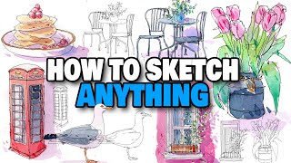 How To Sketch ANYTHING  Urban Sketching Objects For Beginners [upl. by Brittne]