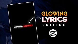 Glowing Text Lyrics Editing  Capcut  Instagram Reels Glow Lyrics Video Editing Tutorial [upl. by Quinton400]