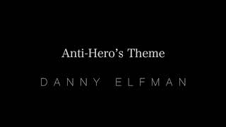 AntiHero’s Theme Danny Elfman  Justice League OST [upl. by Attegroeg928]