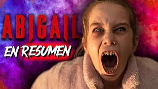 ABIGAIL 2024  RESUMEN EN 10 MINUTOS [upl. by Itsim]