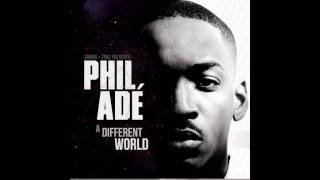 Phil Ade  Cloud 9 ft Tracy Josephine amp GLC A Different World Mixtape [upl. by Agrippina]