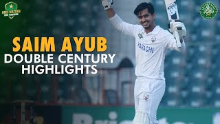 Saim Ayub Double Century Highlights  Faisalabad vs Karachi Whites  Day 1  Final  QeAT 202324 [upl. by Kermy]