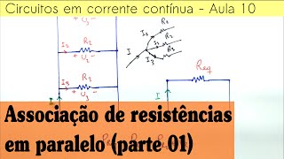 Circuitos CC Aula 10  Associação de resistências em paralelo [upl. by Junko741]