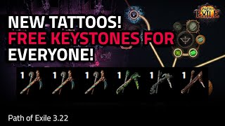 322 FREE KEYSTONES FOR EVERYONE NEW TATTOOS  Path of Exile 322 [upl. by Ardnassak]