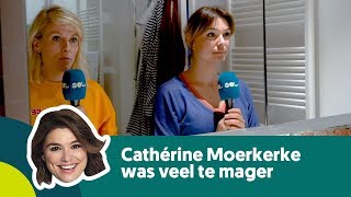 quotIk stond op het randje van anorexiaquot  Cathérine Moerkerke [upl. by Prager]