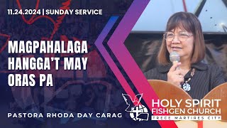 MAGPAHALAGA HANGGAT MAY ORAS PA  Ps Rhoda Day Carag  HSFCTrece Sunday Service  11242024 [upl. by Harbot660]