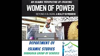 women of power ShangriLa group of School By Mufti Mohammed kafeel Ahmed Director ISLAMIC HUBB [upl. by Ayekram872]