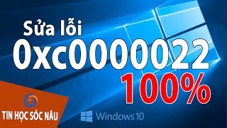 Cách sửa lỗi 0xc0000022 trên Windows 10 [upl. by Hotchkiss]