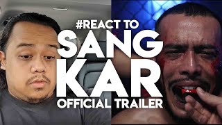 React to SANGKAR Official Trailer [upl. by Hardunn]