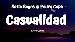 Sofía Reyes amp Pedro Capó  Casualidad Lyrics Letra [upl. by Barbur326]