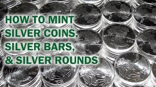 How to Mint Silver Coins Rounds amp Bars  Quality Silver Bullion Tour [upl. by Justicz]