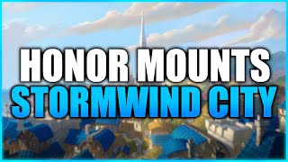 Stormwind City  Honor Mounts [upl. by Utley640]