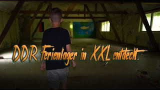 DDR Ferienlager in XXL entdecktLost Places [upl. by Ynnavoeg]