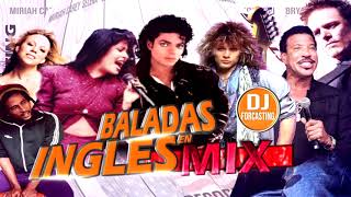 BALADAS EN INGLES MIX LOS MEJORES EXITOS [upl. by Wei952]