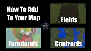 How To Add Farmlands Fields Contracts To Your Map For FS19 In Giants Editor [upl. by Luttrell]