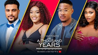 FOR A THOUSAND YEARS  Latest Nigerianmovies 2024 Chineye Uleagbukhing BasseyLami Yankey [upl. by Esined]