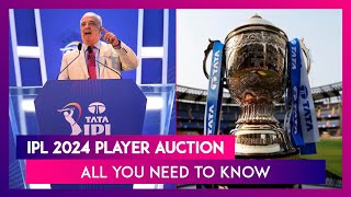 IPL 2024 Auction All You Need To Know [upl. by Hsur]