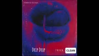 PNDRN  DRIP DROP CLEAN [upl. by Erdnuaed]