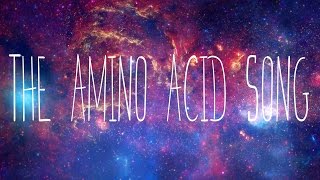 Amino Acid Song [upl. by Notlaw399]