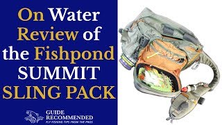 On Water Review of the Fishpond Summit Sling Pack [upl. by Yaral834]