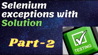 Common Selenium Exceptions with Solution Part2  QA Automation Talk [upl. by Fraase]