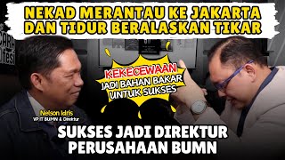 SERING DIKECEWAKAN JADI MOTIVASI UNTUK SUKSES BERKARIR‼️  Nelson Idris [upl. by Allista443]