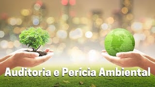 Curso Gratuito Auditoria e Perícia Ambiental [upl. by Ecnav]