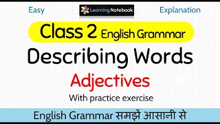 Class 2 Describing Words । Class 2 Adjectives । Grade 2 Describing Words [upl. by Halda]