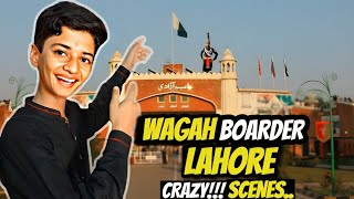 GOING TO LAHORE WAGAH BORDERASA KYA HOVA KE LOG POR JOSH HO GAYE [upl. by Melicent26]