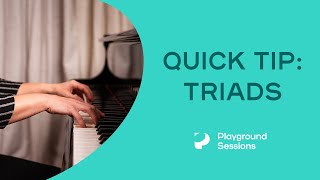 Quick Tip Understanding Triads the piano  Playground Sessions [upl. by Lebatsirc896]