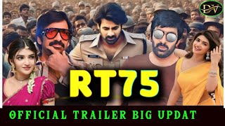 RT75 Movie Official Trailer Big Update  Ravi Teja Sir And Shree Lila Movie [upl. by Picker937]