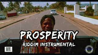 Prosperity Riddim Instrumental [upl. by Landsman]