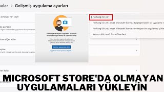 Windows 10 11 Yine de Microsoft Storeda Olmayan Uygulamaları Yüklemek İstiyor Musunuz Sorunu Çözümü [upl. by Sage]