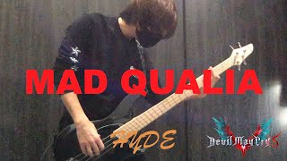 【 Devil May Cry 5 】 イメージソング HYDE  MAD QUALIA  Bass Cover ベース弾いてみた [upl. by Ellehcin]