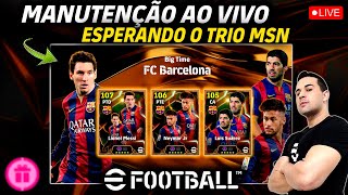 MANUTENÇÃO AO VIVO ESPERANDO O TRIO MSN NO EFOOTBALL 2025 MOBILE [upl. by Albarran889]