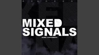 Mixed Signals [upl. by Saucy]