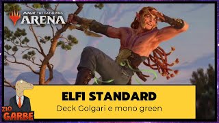 Mazzo elfi standard Golgari e mono verde ad Magic Arena Ita [upl. by Nauqahs]