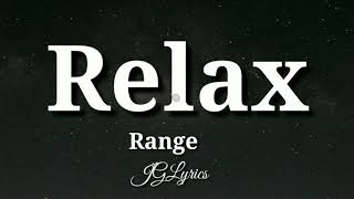 RangeRelax Lyrics [upl. by Mccomb]