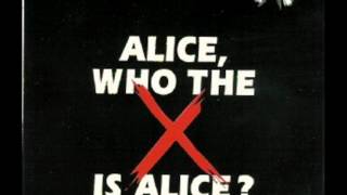 Gompie  Alice who the f is Alice Living next door to Alice [upl. by Nodnart214]