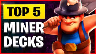 TOP 5 Best Miner Decks in Clash Royale 2024 [upl. by Jansson]