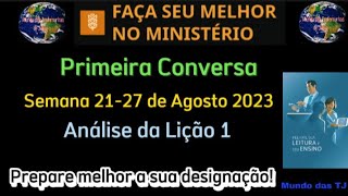 Primeira Conversa Faça Seu Melhor no Ministério Semana 2127 de Agosto 2023 JW Brasil [upl. by Coltson561]