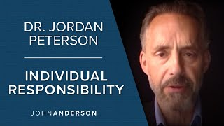 Dr Jordan Peterson  Individual Responsibility [upl. by Zorah]